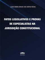 Livro - Fatos Legislativos E Provas De Especialistas Na Juridicao Constitucional Livro - Fatos Legislativos E Provas De Especialistas Na Juridicao Constitucional