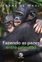Livro - Fazendo as pazes entre primatas