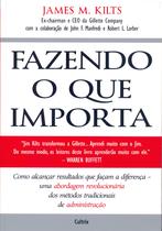 Livro - Fazendo o que Importa Livro - Fazendo o que Importa