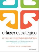 Livro - Fazer Estrategico, O - CULTRIX