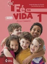 Livro - Fé na vida - 1º Ano - Ensino fundamental I Livro - Fé na vida - 1º Ano - Ensino fundamental I