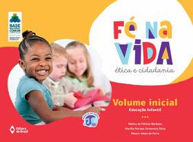 Livro fé na vida volume inicial ed.infantil-brasil
