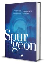 Livro - Fé, o alimento da Alma - Spurgeon