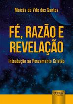 Livro - Fé, Razão e Revelação Livro - Fé, Razão e Revelação