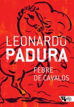 Livro - Febre de cavalos Livro - Febre de cavalos