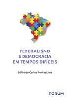 Livro - Federalismo e Democracia em Tempos Difíceis