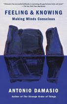 Livro Feeling & Knowing: Tornando as Mentes Conscientes Livro Feeling & Knowing: Tornando as Mentes Conscientes