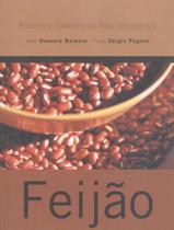 Livro - Feijao - Aromas E Sabores Boa Lembranca - Edicao Compacta Livro - Feijao - Aromas E Sabores Boa Lembranca - Edicao Compacta