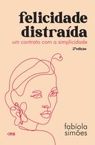 Livro - Felicidade distraída Livro - Felicidade distraída