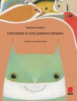 Livro - Felicidade E Uma Palavra Simples