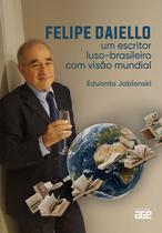 Livro - Felipe Daiello: um escritor luso-brasileiro com visão mundial