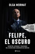 Livro Felipe, el oscuro: segredos, intrigas e traições