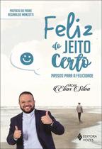 Livro - Feliz do jeito certo Livro - Feliz do jeito certo