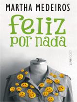 Livro - Feliz Por Nada - LPM EDITORES Livro - Feliz Por Nada - LPM EDITORES