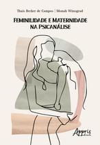 Livro - Feminilidade e Maternidade na Psicanálise