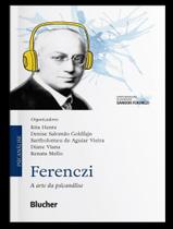 Livro - Ferenczi - A Arte Da Psicanalise Livro - Ferenczi - A Arte Da Psicanalise