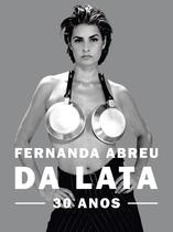 Livro - Fernanda Abreu - Da lata Livro - Fernanda Abreu - Da lata