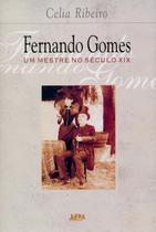 Livro - Fernando Gomes – um mestre no século XIX