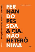Livro - Fernando Pessoa & cia. não heterônima Livro - Fernando Pessoa & cia. não heterônima