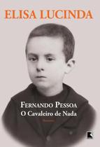 Livro - Fernando Pessoa, o cavaleiro de nada