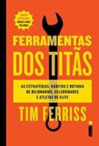Livro Ferramentas dos Titãs Tim Ferriss