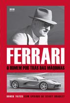 Livro - Ferrari: O homem por trás das máquinas