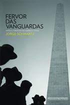 Livro - Fervor das vanguardas Livro - Fervor das vanguardas