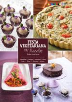 Livro - Festa Vegetariana - 144 receitas