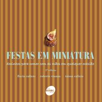 Livro - Festas em miniatura: Docinhos para comer com as mãos em qualquer ocasião