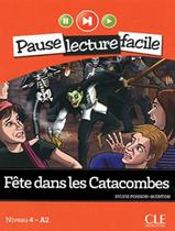 Livro - Fete Dans Les Catacombes - Niveau 4 (A2) + Cd Audio