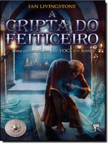 Livro - Ff 06 - A Cripta Do Feiticeiro - 2ª Ed.