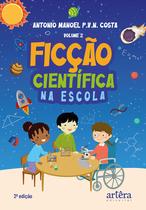 Livro - Ficção Científica na Escola (Volume Dois) Livro - Ficção Científica na Escola (Volume Dois)