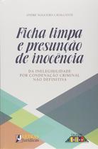 Livro - Ficha limpa e presunção de inocência