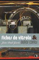 Livro - FICHAS DE VITROLA & OUTROS CONTOS Livro - FICHAS DE VITROLA & OUTROS CONTOS