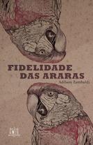 Livro - Fidelidade das araras