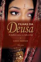Livro - Filhas da Deusa - As mulheres santas na Índia de hoje