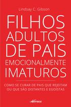 Livro - Filhos Adultos de Pais Emocionalmente Imaturos