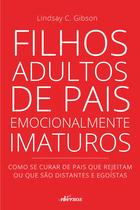 Livro - Filhos Adultos de Pais Emocionalmente Imaturos