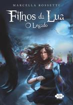 Livro - Filhos da lua: o legado Livro - Filhos da lua: o legado