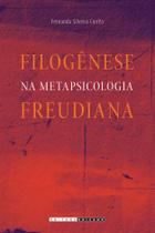 Livro - Filogênese na metapsicologia freudiana