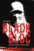 Livro - Filosofia Black Bloc Livro - Filosofia Black Bloc