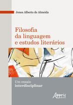 Livro - Filosofia da linguagem e estudos literários: um ensaio interdisciplinar