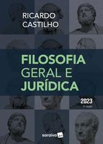 Livro - Filosofia Geral e Jurídica - 8ª edição 2023