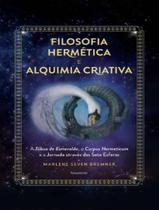 Livro - Filosofia Hermetica E Alquimia Criativa - PENSAMENTO