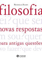 Livro - Filosofia: novas respostas para antigas questões Livro - Filosofia: novas respostas para antigas questões