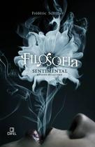Livro - Filosofia sentimental: Ensaios de lucidez