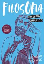Livro - Filosofia: Um guia gráfico Livro - Filosofia: Um guia gráfico