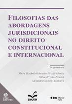 Livro - Filosofias das abordagens jurisdicionais no direito constitucional e internacional