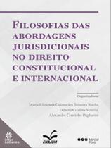 Livro - Filosofias das abordagens jurisdicionais no direito constitucional e internacional