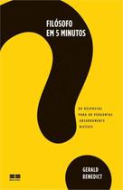 Livro - Filósofo em 5 minutos: 80 respostas para 80 perguntas absurdamente difíceis